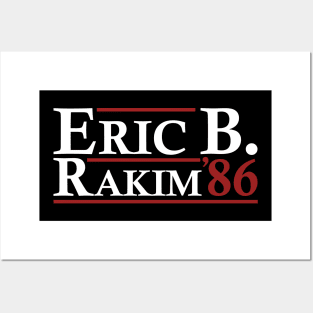 Eric B. Rakim For President 86 Posters and Art